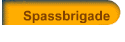 Spassbrigade